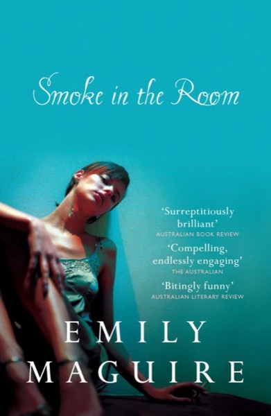 Smoke in the Room by Emily Maguire