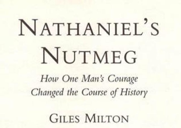 Nathaniel's nutmeg by Giles Milton