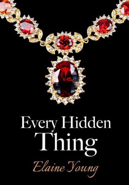 Every Hidden Thing by Elaine Young