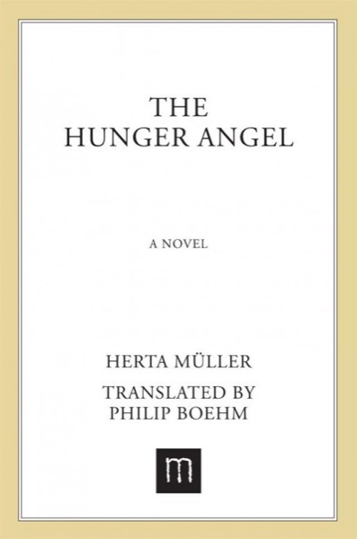 The Hunger Angel: A Novel