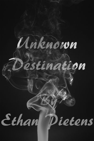 Unknown Destination by Ethan Pietens