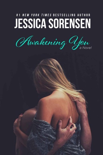 Awakening You by Jessica Sorensen