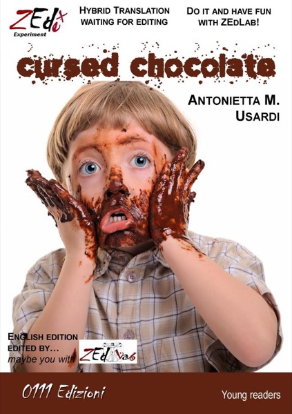 Cursed chocolate by Quelli di ZEd