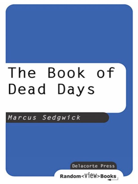 The Book of Dead Days by Marcus Sedgwick