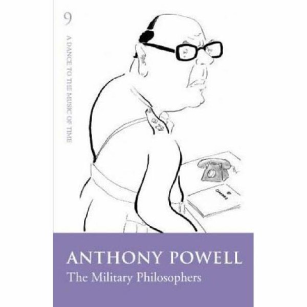 The Military Philosophers by Anthony Powell