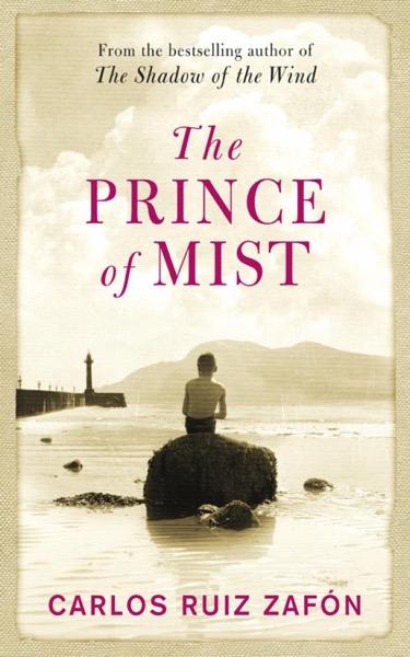 The Prince of Mist by Carlos Ruiz Zafón