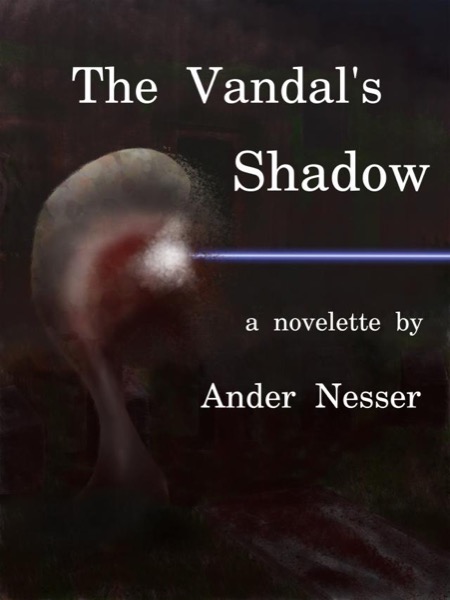 The Vandal's Shadow by Ander Nesser