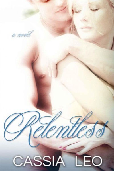 Relentless (Shattered Hearts) by Cassia Leo