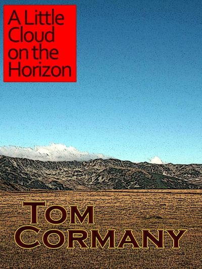 A Little Cloud on the Horizon by Tom Cormany