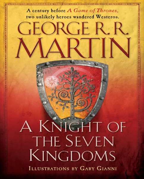 A Knight of the Seven Kingdoms by George R. R. Martin