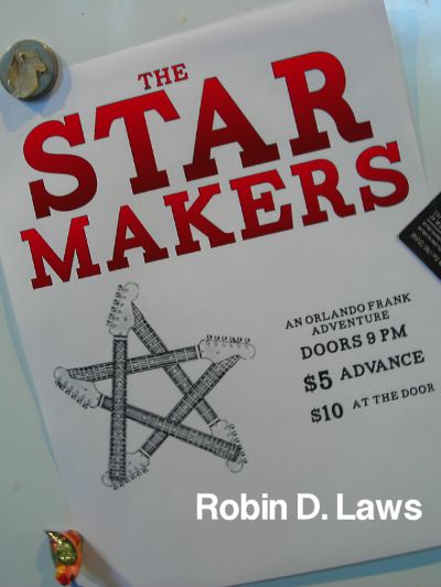 The Star Makers by Robin D. Laws