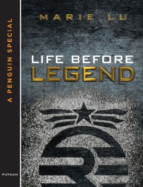 Life Before Legend: Stories of the Criminal and the Prodigy by Marie Lu