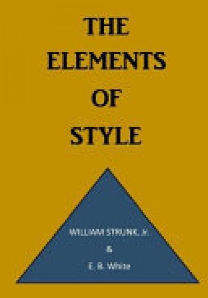 The Elements of Style by E. B. White
