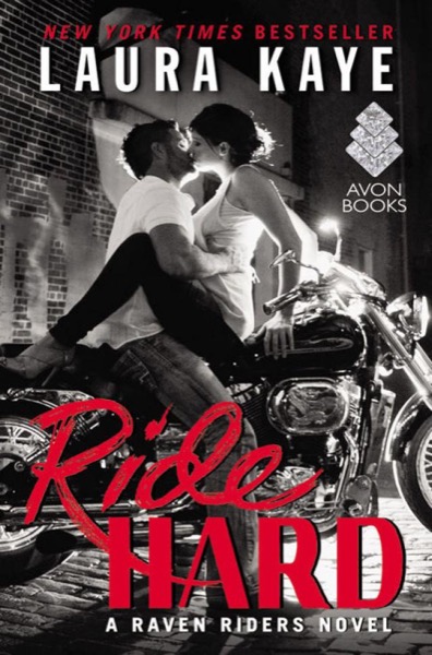 Ride Hard (Raven Riders #1) by Laura Kaye