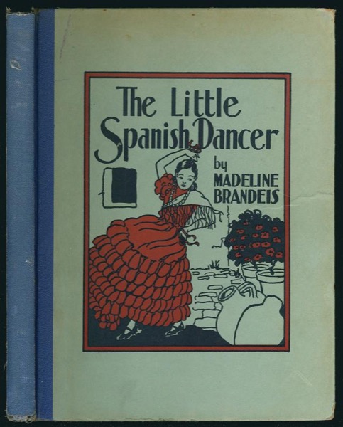 The Little Spanish Dancer by Madeline Brandeis