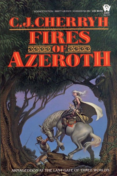 Fires of Azeroth by C. J. Cherryh