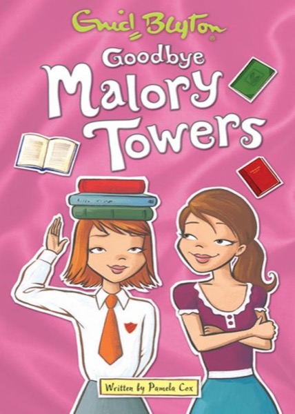 Goodbye Malory Towers by Enid Blyton