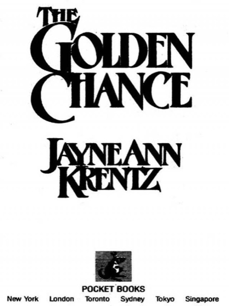 The Golden Chance by Jayne Ann Krentz