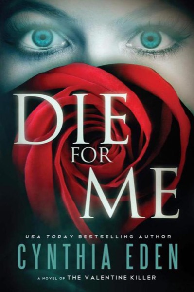 Die for Me: A Novel of the Valentine Killer