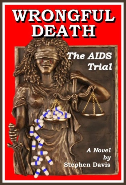 Wrongful Death: The AIDS Trial by Stephen Davis