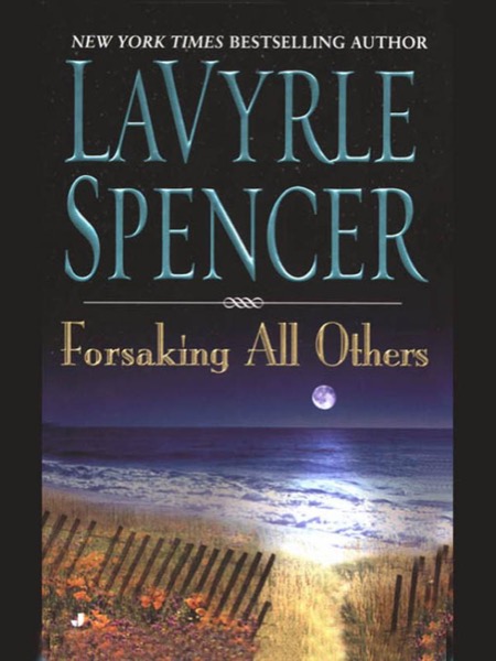 Forsaking All Others by LaVyrle Spencer