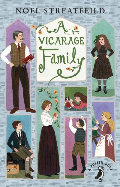 A Vicarage Family: A Biography of Myself by Noel Streatfeild