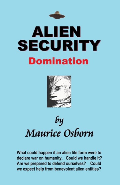 Alien Security: Domination by Maurice Osborn