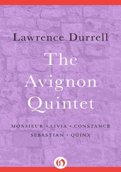 The Avignon Quintet by Lawrence Durrell