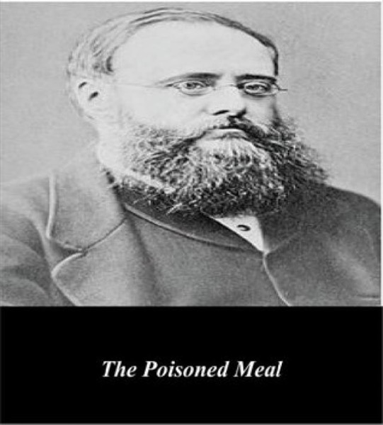 The Poisoned Meal by Wilkie Collins