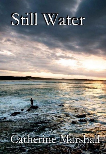 Still Water by Catherine Marshall