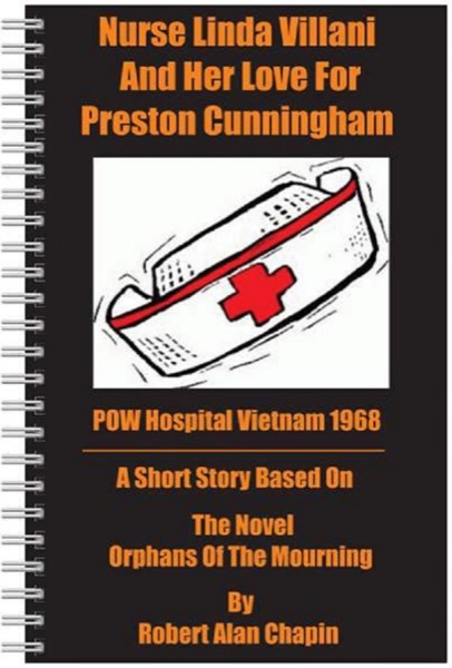 Nurse Linda Villani and Her Love For Preston Cunningham by Robert Chapin