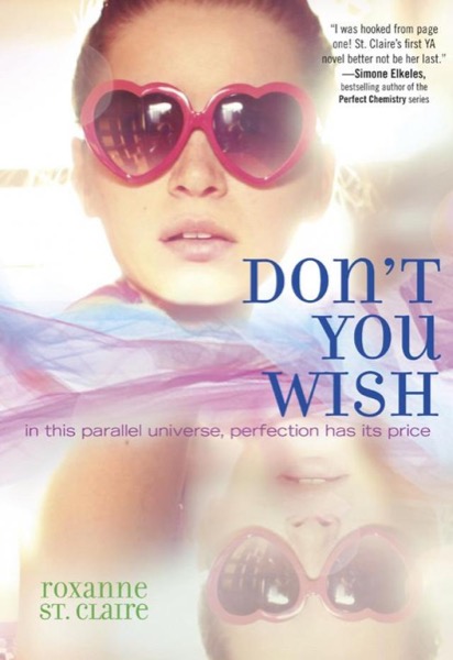 Don't You Wish by Roxanne St Claire