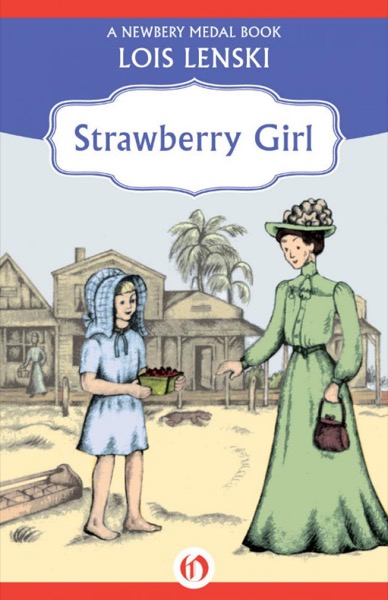 Strawberry Girl by Lois Lenski