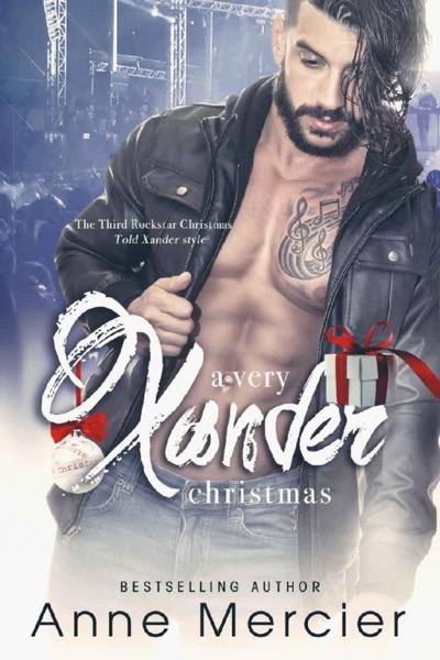 A Very Xander Christmas 3 (Rockstar Book 8) by Anne Mercier