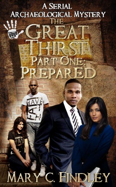 The Great Thirst Part One: Prepared by Mary C. Findley