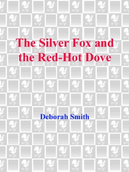 The Silver Fox and the Red-Hot Dove by Deborah Smith