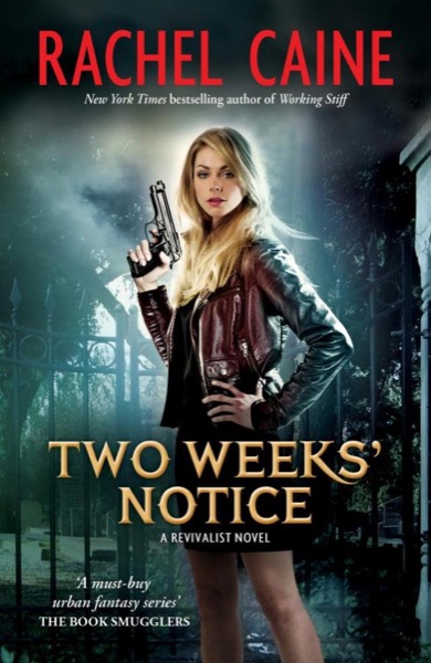 Two Weeks Notice by Rachel Caine