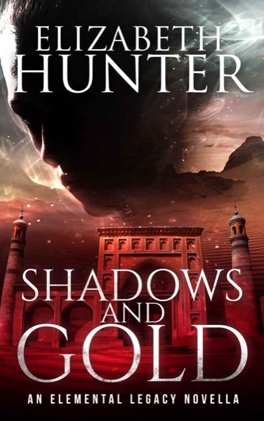 Shadows and Gold by Elizabeth Hunter