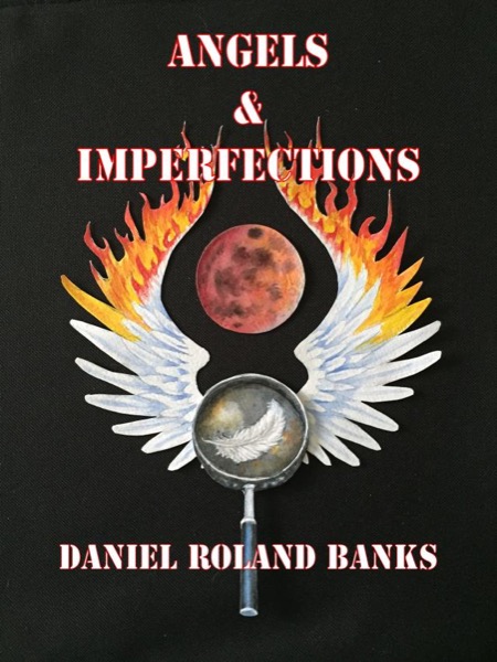 Angels & Imperfections by Dan Arnold