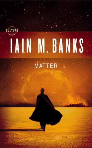 Matter by Iain M. Banks