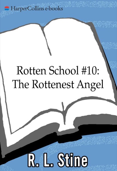 The Rottenest Angel by R. L. Stine