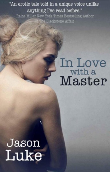 In Love With a Master by Jason Luke