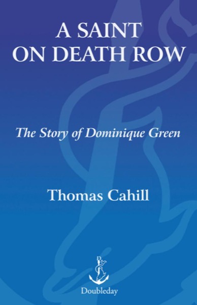 A Saint on Death Row by Thomas Cahill