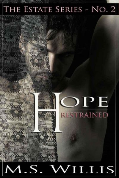 Hope Restrained by M. S. Willis