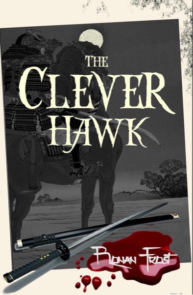 The Clever Hawk by Ronan Frost