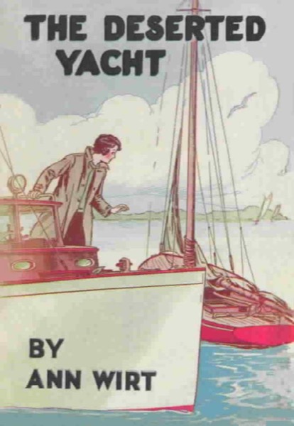 The Deserted Yacht by Mildred A. Wirt