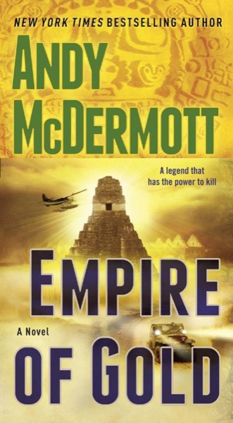 Empire of Gold_A Novel by Andy McDermott