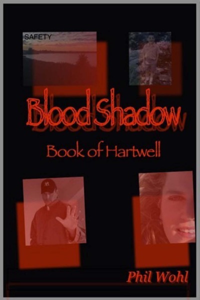 Blood Shadow: Book of Hartwell by Phil Wohl