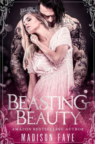 Beasting Beauty by Madison Faye