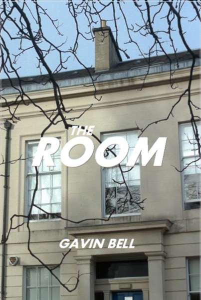 The Room: A Tale of Murder in the Social Networking Age by Gavin Bell